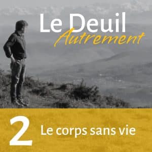 Le Deuil Autrement