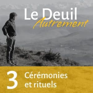 Le Deuil Autrement
